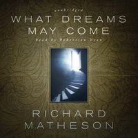 What Dreams May Come - Richard Matheson - audiobook