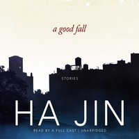 Good Fall - Ha Jin - audiobook