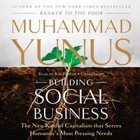 Building Social Business - Muhammad Yunus - audiobook