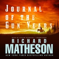 Journal of the Gun Years - Richard Matheson - audiobook