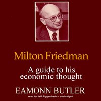 Milton Friedman - Eamonn Butler - audiobook