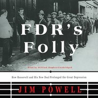 FDR's Folly - Jim Powell - audiobook