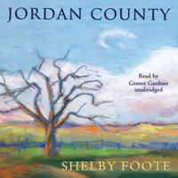 Jordan County - Shelby Foote - audiobook