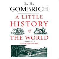 Little History of the World - E. H. Gombrich - audiobook