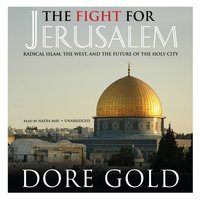 Fight for Jerusalem - Dore Gold - audiobook