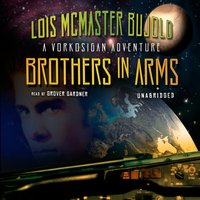 Brothers in Arms - Lois McMaster Bujold - audiobook