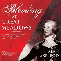 Blooding at Great Meadows - Alan Axelrod - audiobook