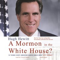 Mormon in the White House? - Hugh Hewitt - audiobook
