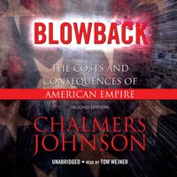 Blowback - Chalmers Johnson - audiobook