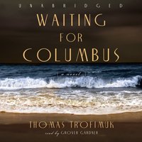 Waiting for Columbus - Thomas Trofimuk - audiobook