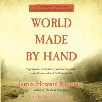 World Made by Hand - James Howard Kunstler - audiobook