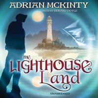 Lighthouse Land - Adrian McKinty - audiobook