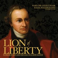 Lion of Liberty - Harlow Giles Unger - audiobook