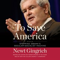 To Save America - Newt Gingrich - audiobook