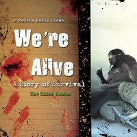 We're Alive - a full cast - audiobook
