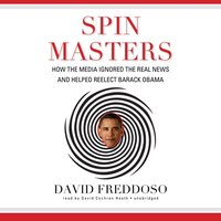 Spin Masters - David Freddoso - audiobook