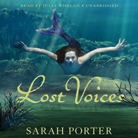 Lost Voices - Sarah Porter - audiobook