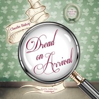 Dread on Arrival - Claudia Bishop - audiobook