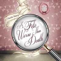 Fete Worse Than Death - Claudia Bishop - audiobook