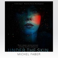 Under the Skin - Michel Faber - audiobook