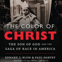 Color of Christ - Edward J. Blum - audiobook