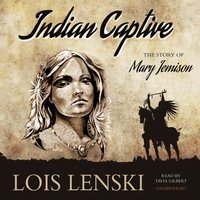 Indian Captive - Lois Lenski - audiobook