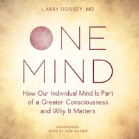 One Mind - Larry Dossey - audiobook