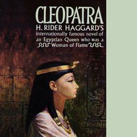 Cleopatra - H. Rider Haggard - audiobook