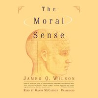 Moral Sense - James Q. Wilson - audiobook