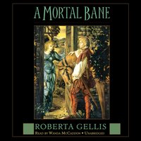 Mortal Bane - Roberta Gellis - audiobook
