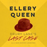 Drury Lane's Last Case - Ellery Queen - audiobook
