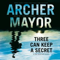 Three Can Keep a Secret - Archer Mayor - audiobook