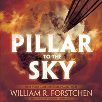 Pillar to the Sky - William R. Forstchen - audiobook