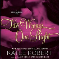 Two Wrongs, One Right - Katee Robert - audiobook