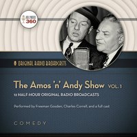 Amos 'n' Andy Show, Vol. 1 - Hollywood 360 - audiobook