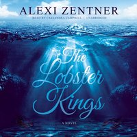 Lobster Kings - Alexi Zentner - audiobook
