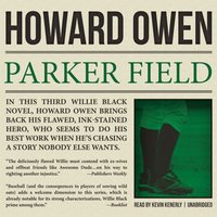 Parker Field - Howard Owen - audiobook