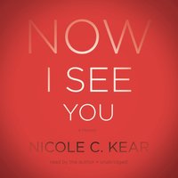 Now I See You - Nicole C. Kear - audiobook