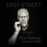 Easy Street (the Hard Way) - Ron Perlman - audiobook