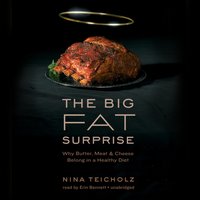 Big Fat Surprise - Nina Teicholz - audiobook