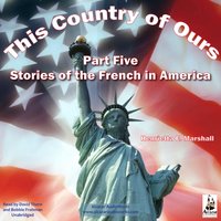 This Country of Ours, Part 5 - Henrietta Elizabeth Marshall - audiobook