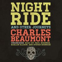 Night Ride, and Other Journeys - Charles Beaumont - audiobook
