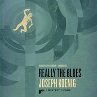 Really the Blues - Joseph Koenig - audiobook