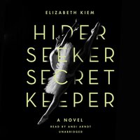 Hider, Seeker, Secret Keeper - Elizabeth Kiem - audiobook