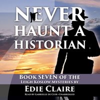 Never Haunt a Historian - Edie Claire - audiobook