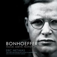 Bonhoeffer - Eric Metaxas - audiobook