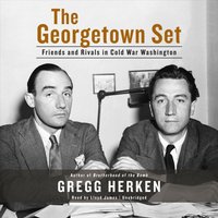 Georgetown Set - Gregg Herken - audiobook