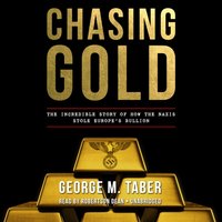 Chasing Gold - George M. Taber - audiobook
