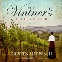 Vintner's Daughter - Kristen Harnisch - audiobook