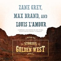 Stories of the Golden West, Book 5 - Max Brand - audiobook